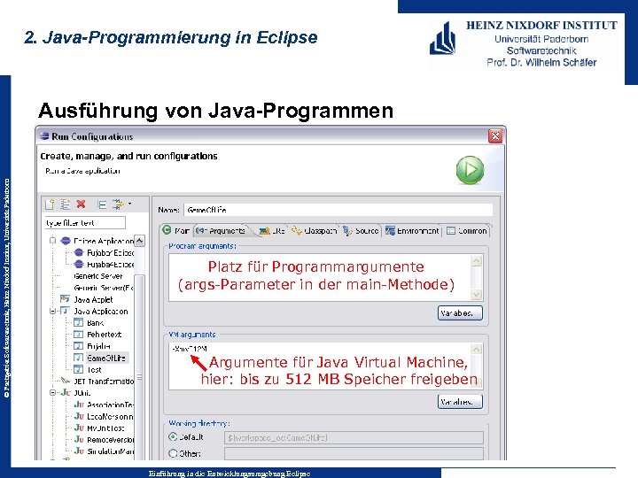 2. Java-Programmierung in Eclipse © Fachgebiet Softwaretechnik, Heinz Nixdorf Institut, Universität Paderborn Ausführung von