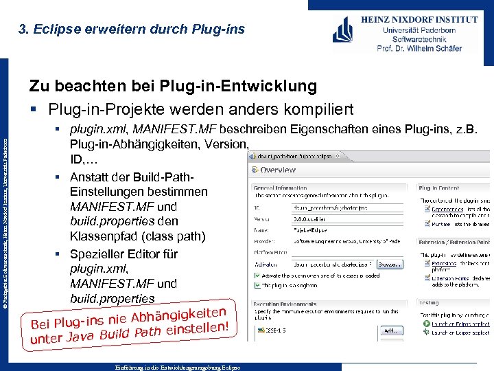 3. Eclipse erweitern durch Plug-ins © Fachgebiet Softwaretechnik, Heinz Nixdorf Institut, Universität Paderborn Zu