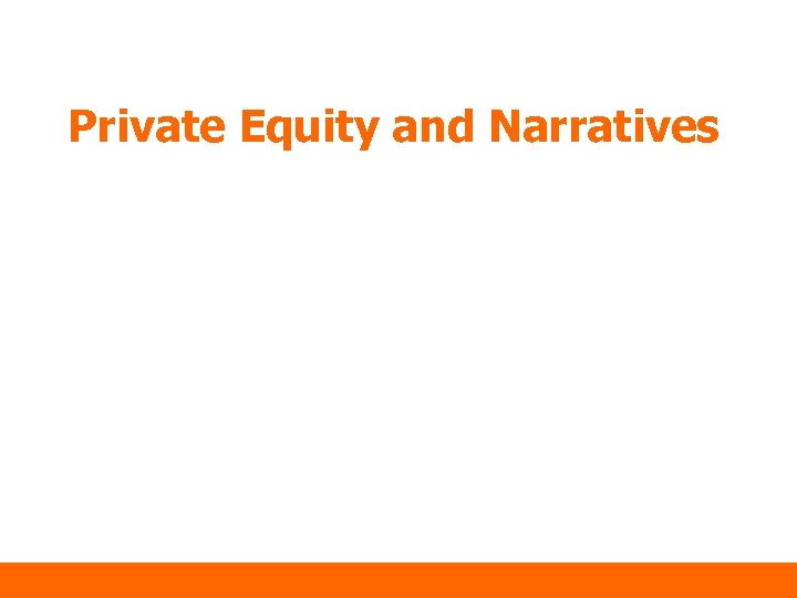 Private Equity and Narratives 