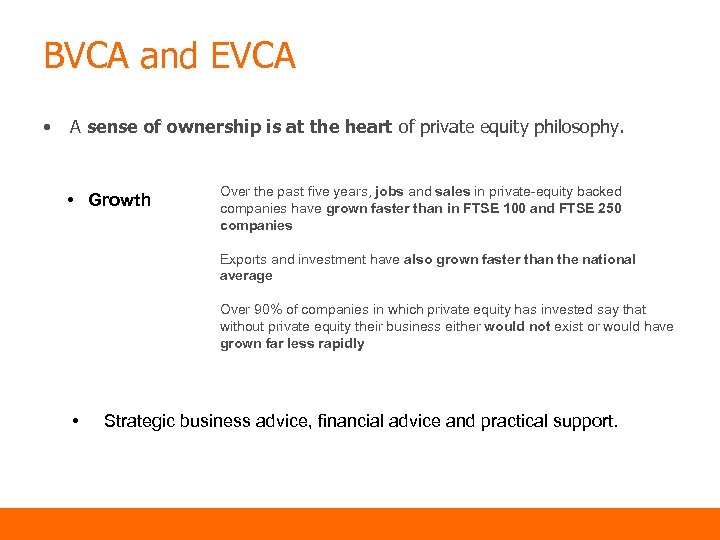 BVCA and EVCA • A sense of ownership is at the heart of private