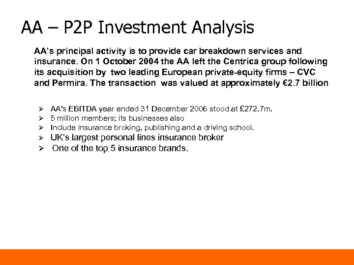 AA – P 2 P Investment Analysis AA’s principal activity is to provide car