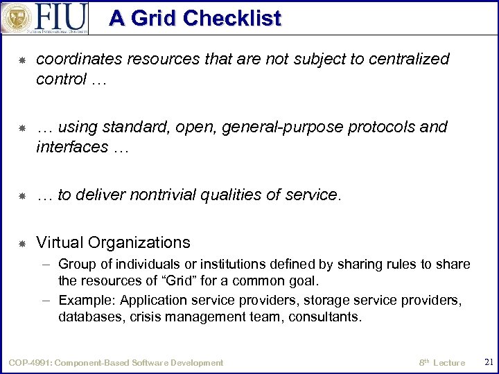 A Grid Checklist coordinates resources that are not subject to centralized control … …