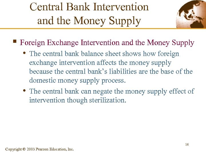 Central Bank Intervention and the Money Supply § Foreign Exchange Intervention and the Money