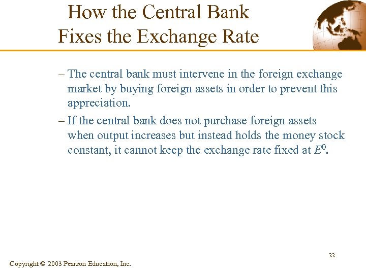 How the Central Bank Fixes the Exchange Rate – The central bank must intervene