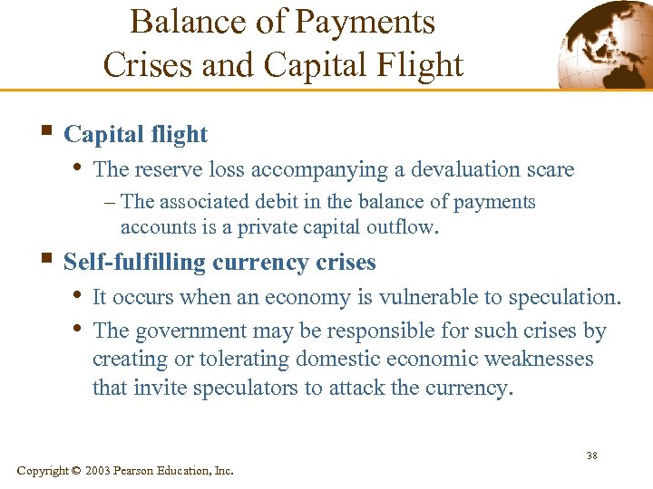 Balance of Payments Crises and Capital Flight § Capital flight • The reserve loss