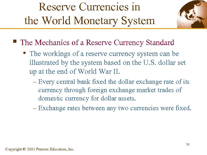 Reserve Currencies in the World Monetary System § The Mechanics of a Reserve Currency