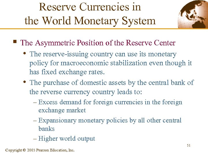 Reserve Currencies in the World Monetary System § The Asymmetric Position of the Reserve