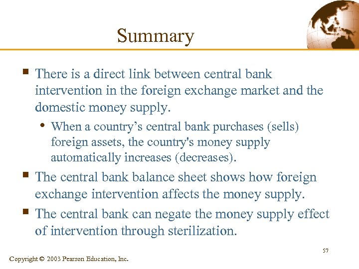 Summary § There is a direct link between central bank intervention in the foreign
