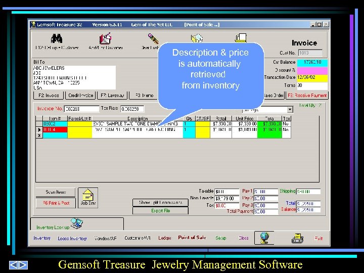 Description & price is automatically retrieved from inventory Gemsoft Treasure Jewelry Management Software 