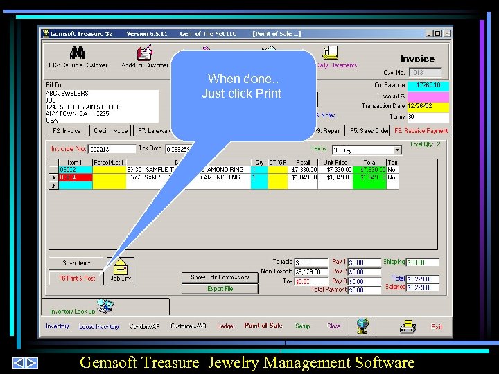 When done. . Just click Print Gemsoft Treasure Jewelry Management Software 