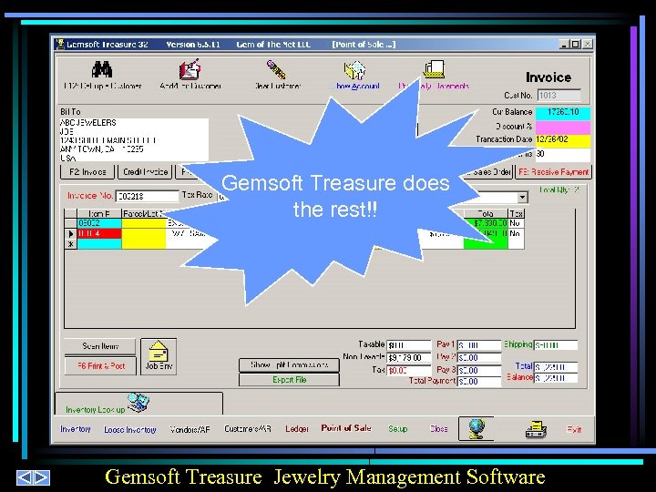 Gemsoft Treasure does the rest!! Gemsoft Treasure Jewelry Management Software 