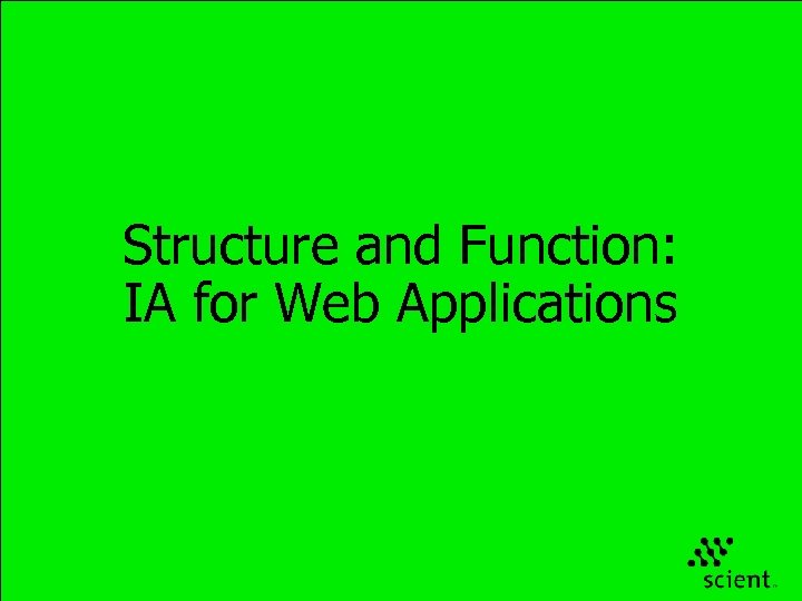 Structure and Function: IA for Web Applications 