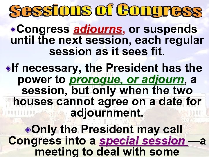 Congress adjourns, or suspends adjourns until the next session, each regular session as it