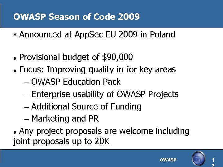 OWASP Season of Code 2009 • Announced at App. Sec EU 2009 in Poland