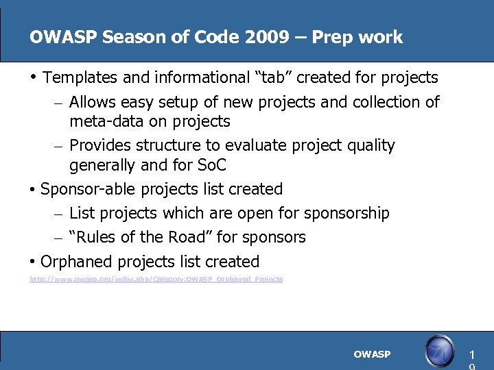 OWASP Season of Code 2009 – Prep work • Templates and informational “tab” created