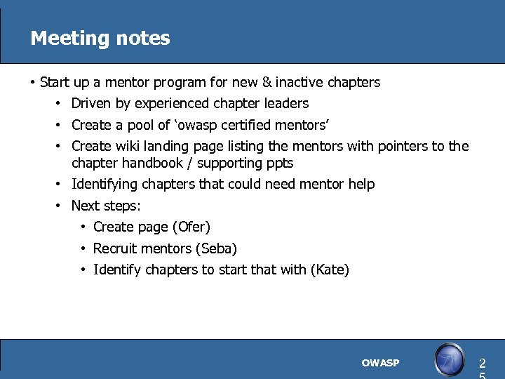 Meeting notes • Start up a mentor program for new & inactive chapters •