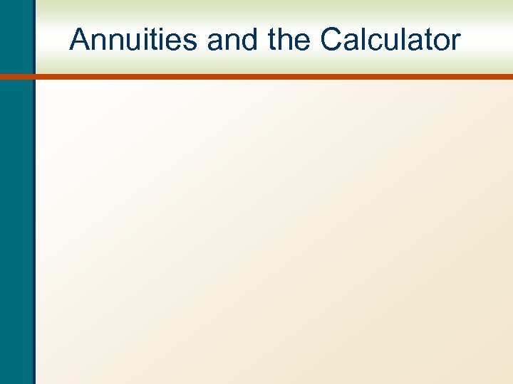 Annuities and the Calculator 