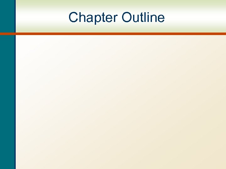 Chapter Outline 