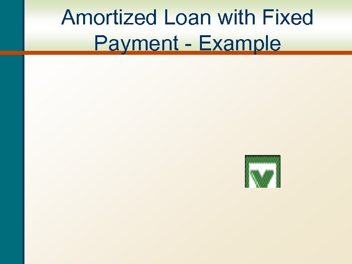 Amortized Loan with Fixed Payment - Example 
