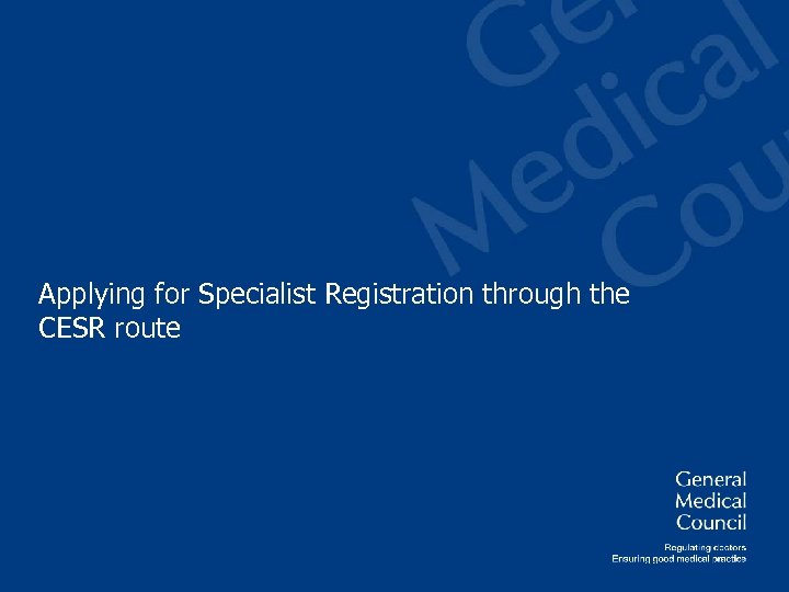 Applying for Specialist Registration through the CESR route 