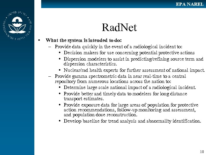 EPA NAREL Rad. Net • What the system is intended to do: – Provide