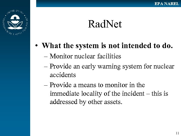 EPA NAREL Rad. Net • What the system is not intended to do. –