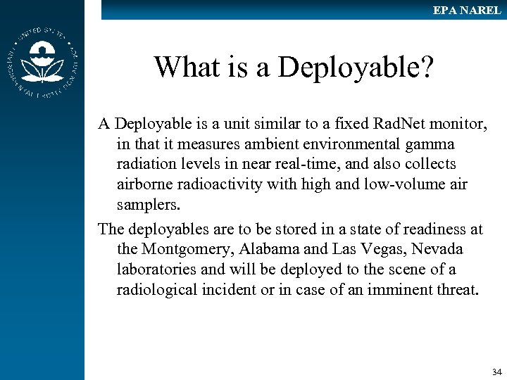 EPA NAREL What is a Deployable? A Deployable is a unit similar to a