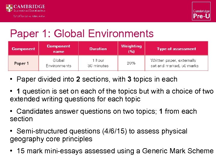 Paper 1: Global Environments • Paper divided into 2 sections, with 3 topics in