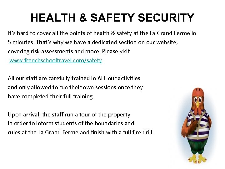 HEALTH & SAFETY SECURITY It’s hard to cover all the points of health &