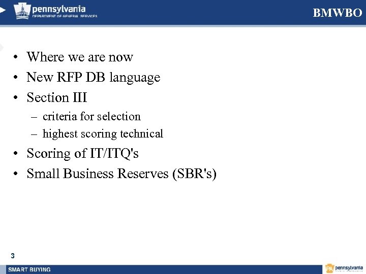BMWBO • Where we are now • New RFP DB language • Section III