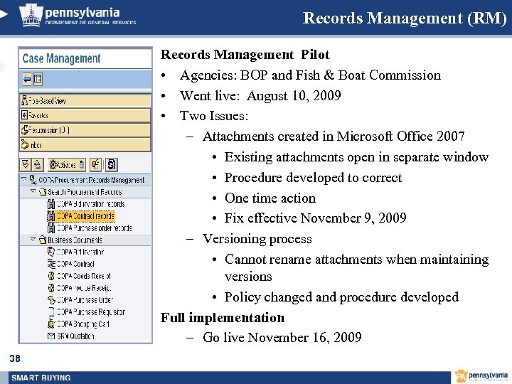 Records Management (RM) Records Management Pilot • Agencies: BOP and Fish & Boat Commission