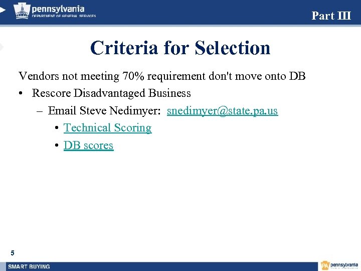 Part III Criteria for Selection Vendors not meeting 70% requirement don't move onto DB