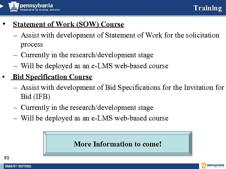Training • Statement of Work (SOW) Course – Assist with development of Statement of