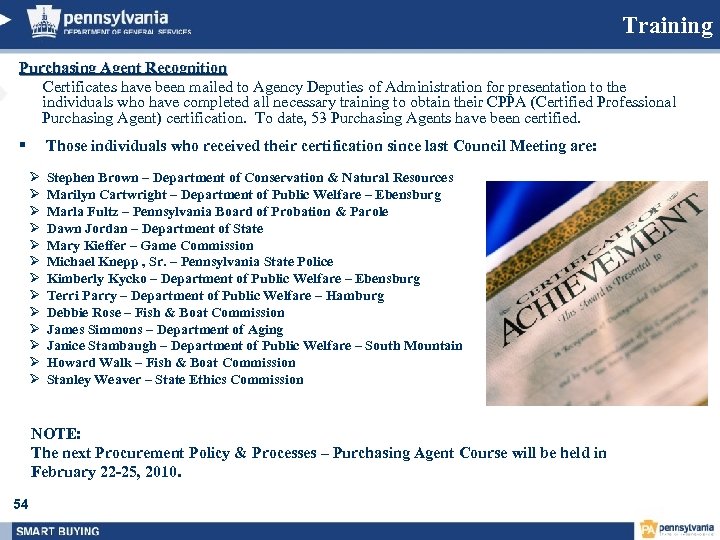 Training Purchasing Agent Recognition Certificates have been mailed to Agency Deputies of Administration for