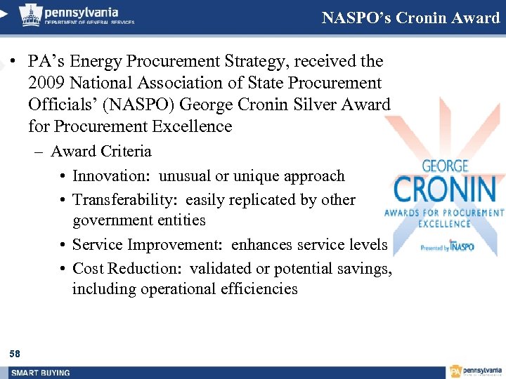 NASPO’s Cronin Award • PA’s Energy Procurement Strategy, received the 2009 National Association of