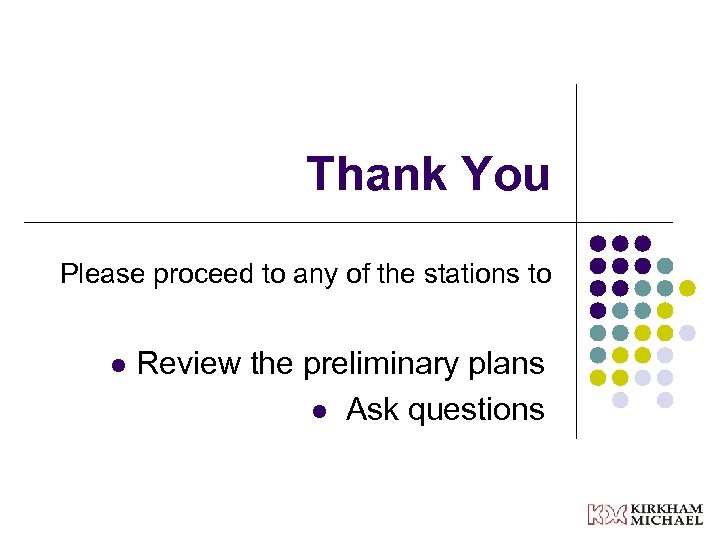 Thank You Please proceed to any of the stations to l Review the preliminary