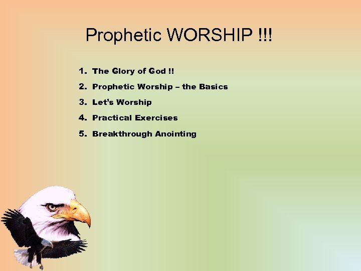 Prophetic WORSHIP !!! 1. The Glory of God !! 2. Prophetic Worship – the