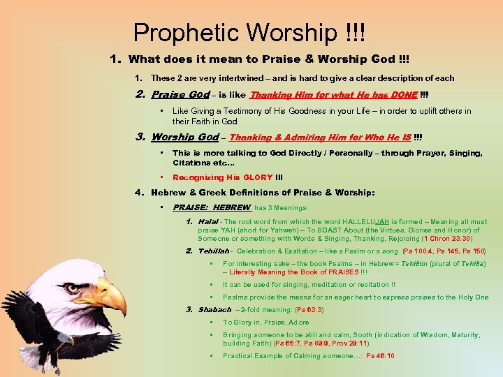 Prophetic Worship !!! 1. What does it mean to Praise & Worship God !!!