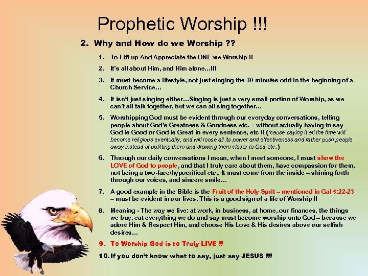 Prophetic Worship !!! 2. Why and How do we Worship ? ? 1. To