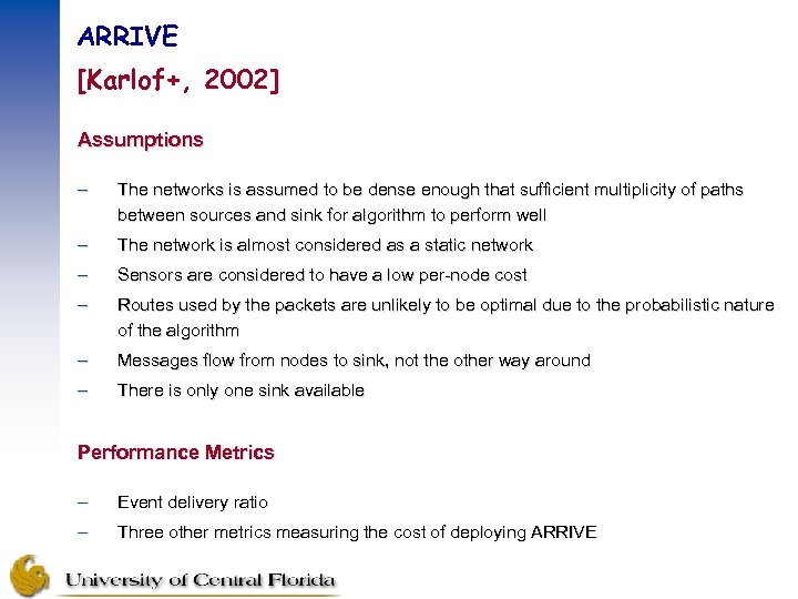 ARRIVE [Karlof+, 2002] Assumptions – The networks is assumed to be dense enough that