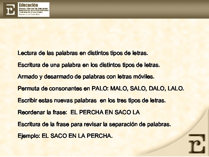 Lectura de las palabras en distintos tipos de letras. Escritura de una palabra en