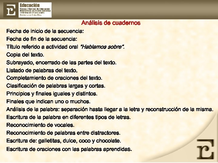 Análisis de cuadernos Fecha de inicio de la secuencia: Fecha de fin de la