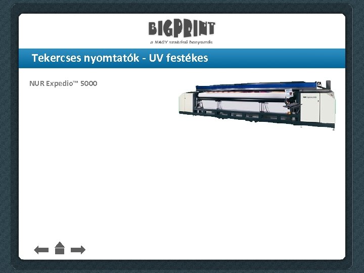 Tekercses nyomtatók - UV festékes NUR Expedio™ 5000 
