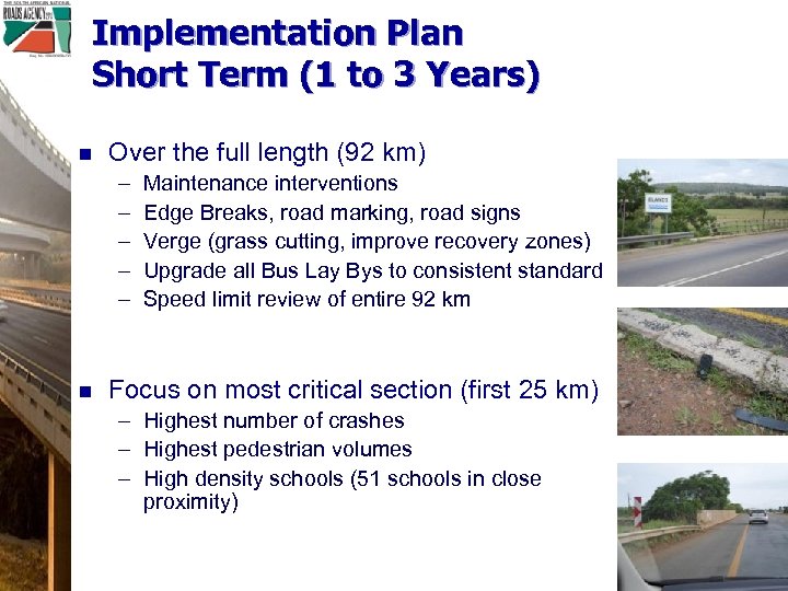 Implementation Plan Short Term (1 to 3 Years) n Over the full length (92