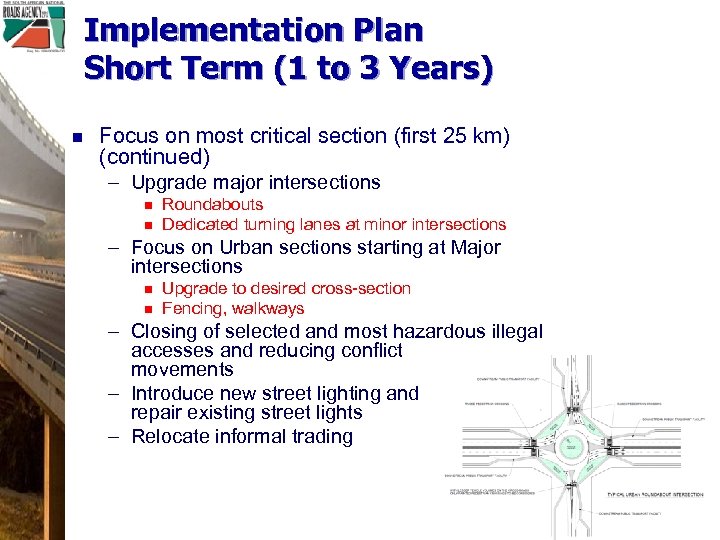 Implementation Plan Short Term (1 to 3 Years) n Focus on most critical section