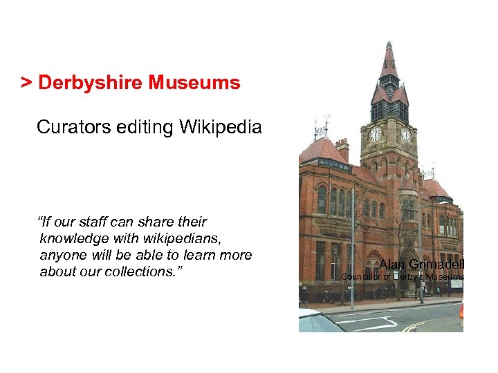 > Derbyshire Museums Curators editing Wikipedia “If our staff can share their knowledge with