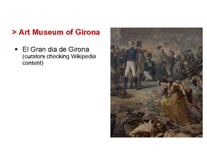 > Art Museum of Girona § El Gran dia de Girona (curators checking Wikipedia
