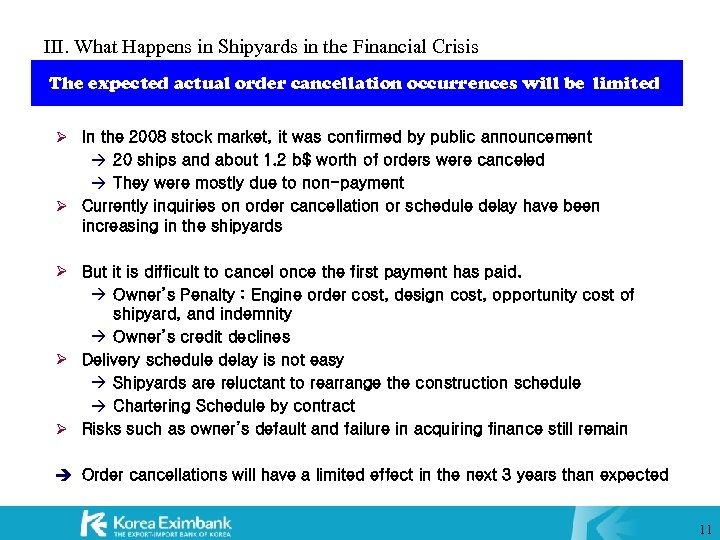 III. What Happens in Shipyards in the Financial Crisis The expected actual order cancellation