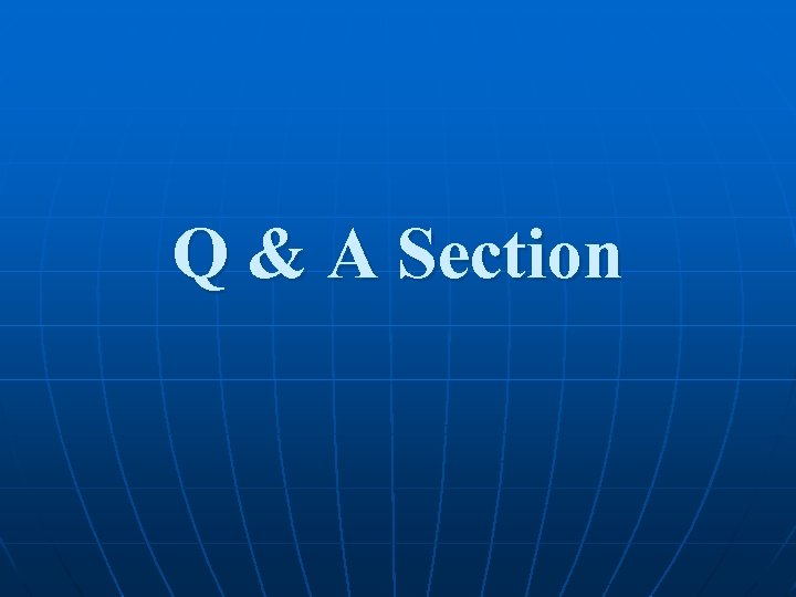 Q & A Section 