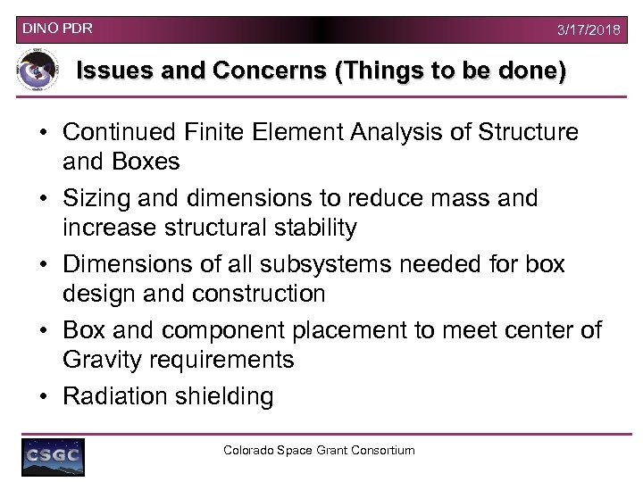 DINO PDR 3/17/2018 Issues and Concerns (Things to be done) • Continued Finite Element